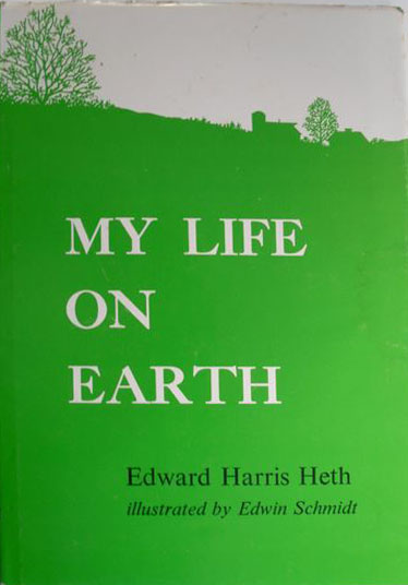 My Life on Earth by Edward Harris Heth