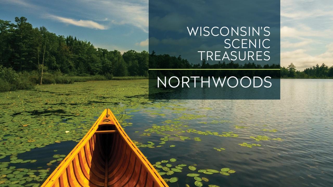 Wisconsin’s Scenic Treasures: Northwoods