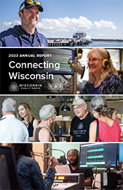 A picture of the WPR 2023 annual report cover with the words Connecting Wisconsin and photos of people from throughout Wisconsin.