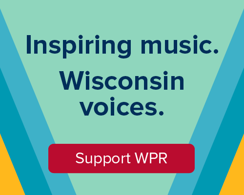 Insspiring music. Wisconsin voices. Support WPR.