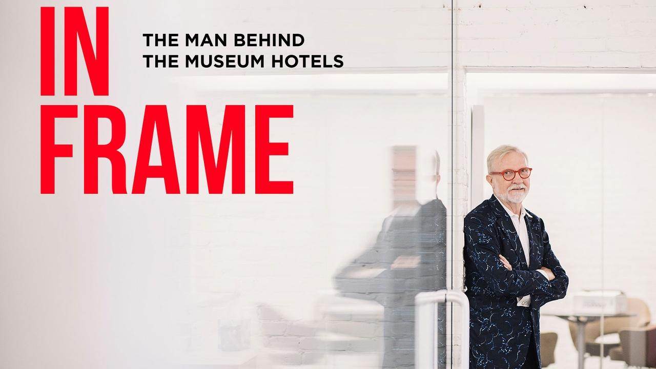 In Frame: The Man Behind the Museum Hotels