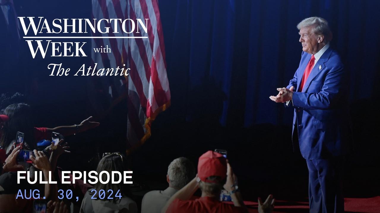 Washington Week With The Atlantic