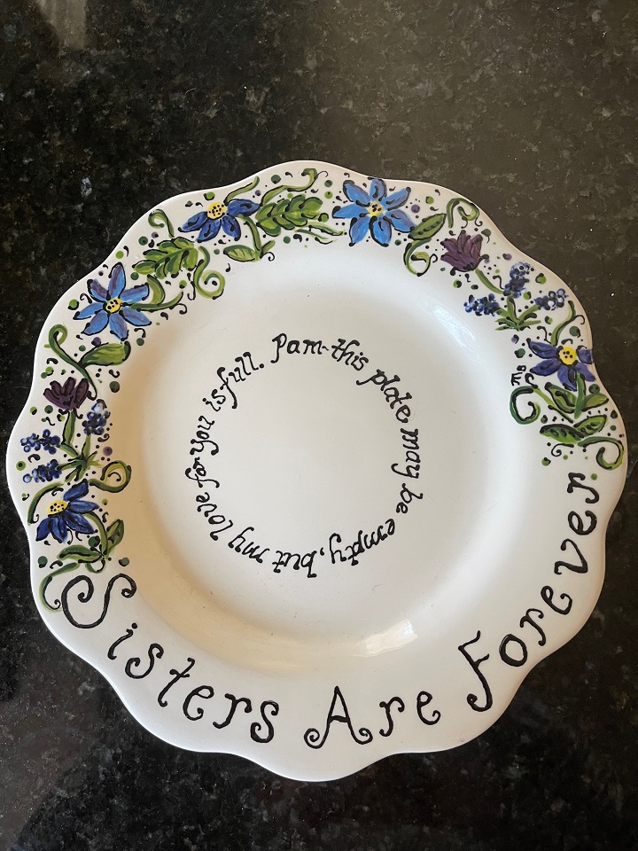 A plate Mary Beth Nolan made for her sister, Pam Gustafson