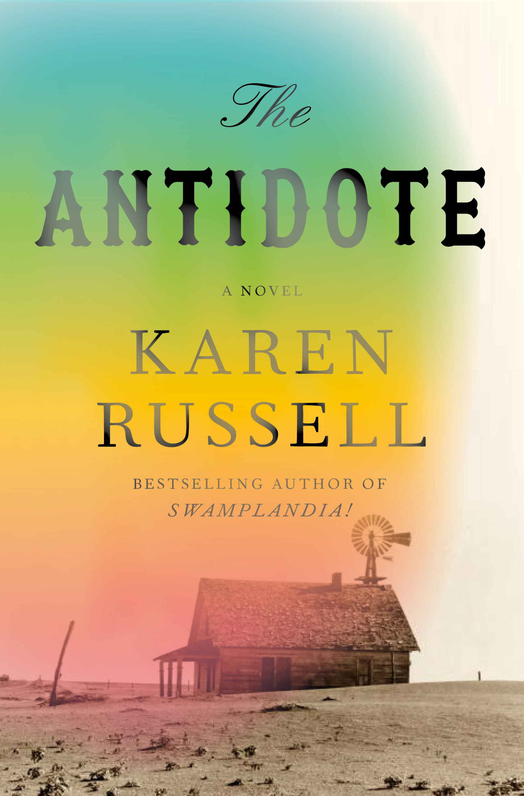 Book cover for The Antidote by Karen Russell features a lone house in a barren landscape under a colorful sky gradient.